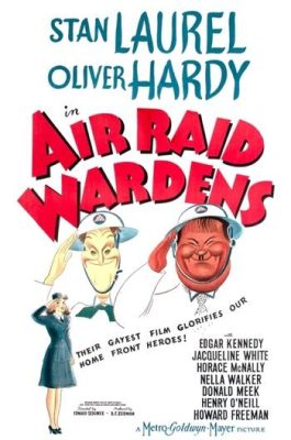 ¡Air Raid Wardens Un Film de Guerra con Humor y Aventuras! ¡Descubre la Relación Entre un Joven Ingenioso y una Hermosa Enfermera!